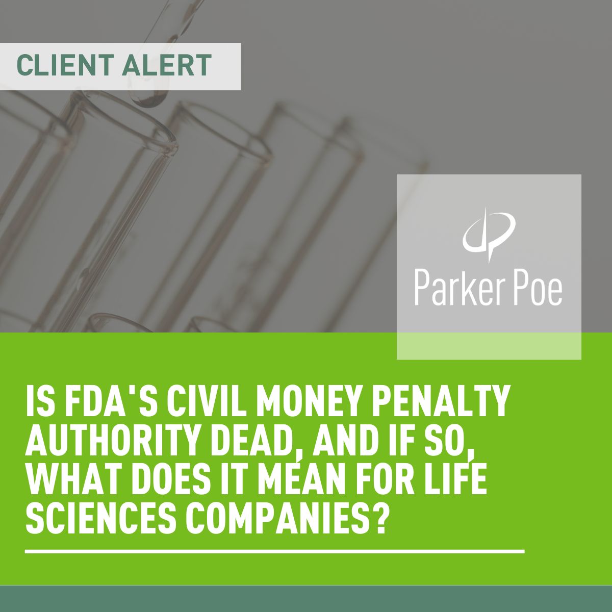 Is FDA's Civil Money Penalty Authority Dead, and If So, What Does It Mean  for Life Sciences Companies?